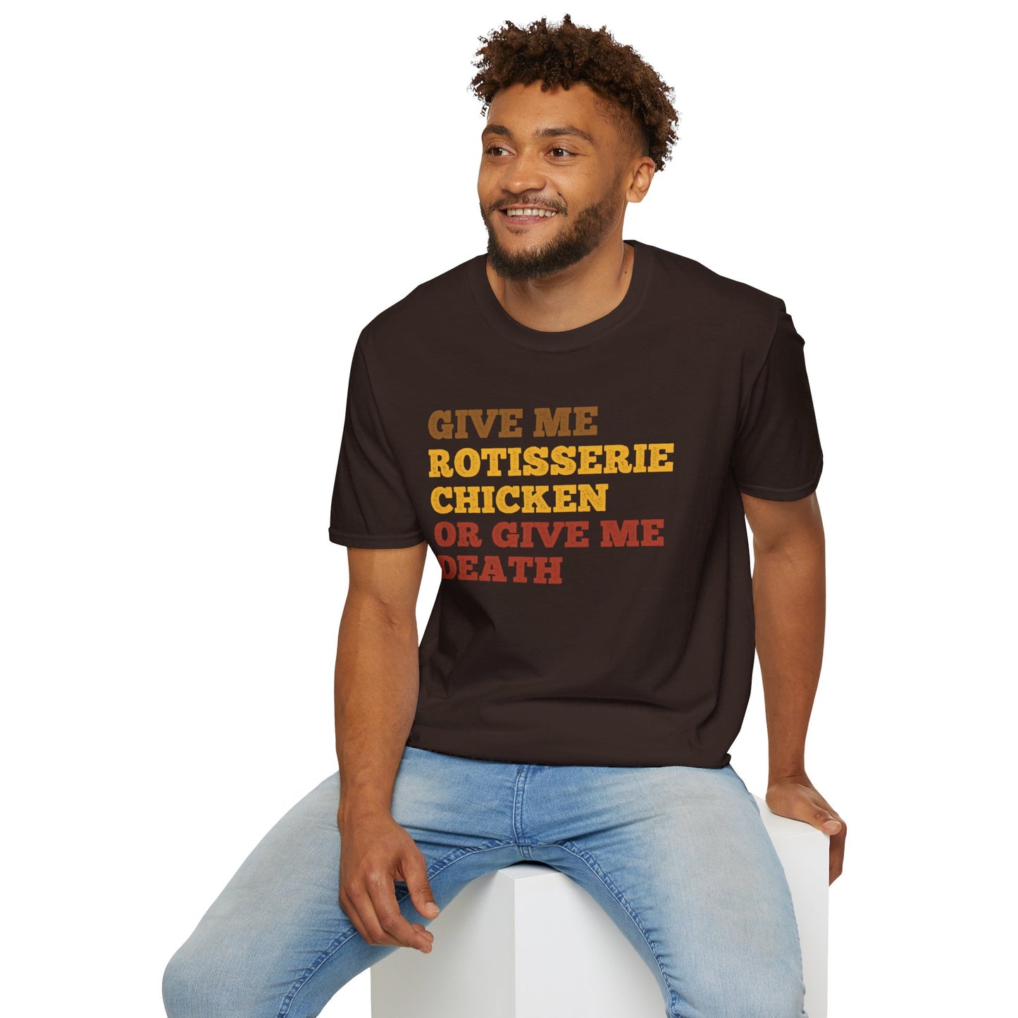 Give me Rotisserie or Give Me Death T-Shirt