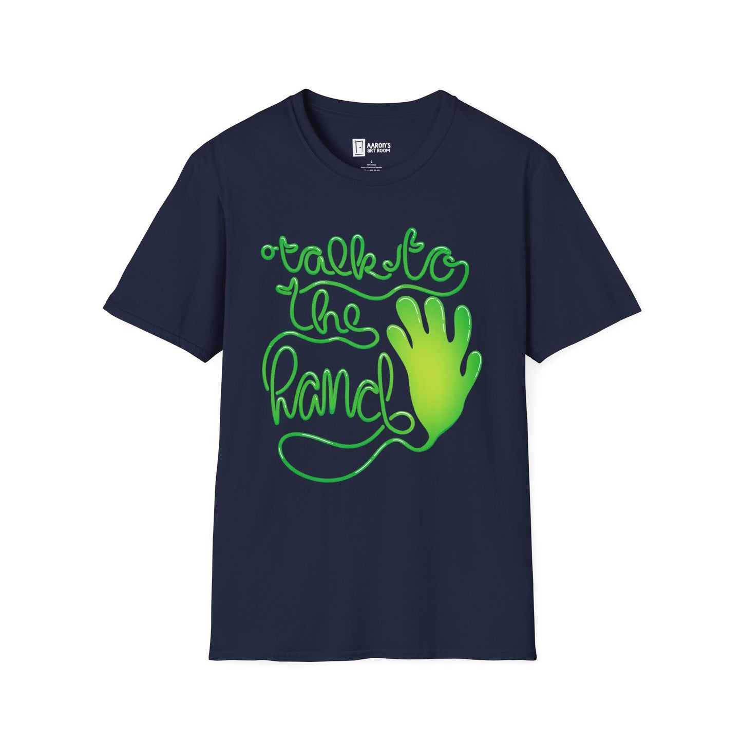 Talk to the Hand T-Shirt