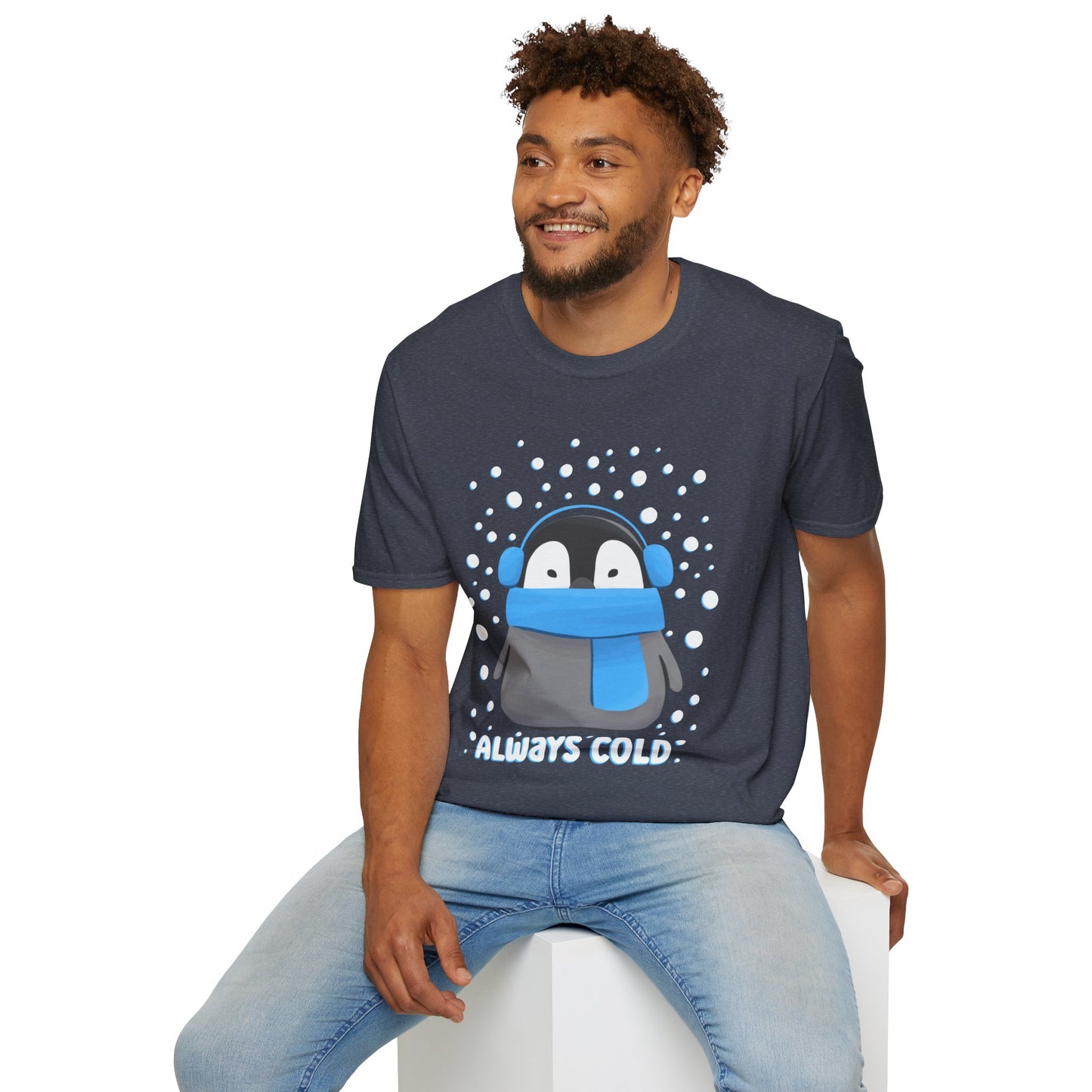 Always Cold Penguin Funny Gift for Someone Who is Always Cold T-Shirt