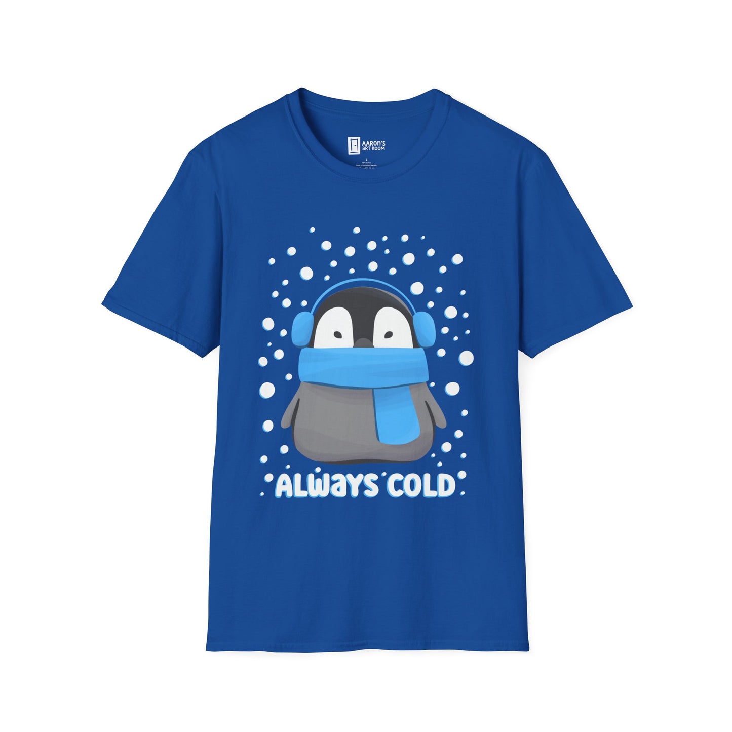 Always Cold Penguin Funny Gift for Someone Who is Always Cold T-Shirt