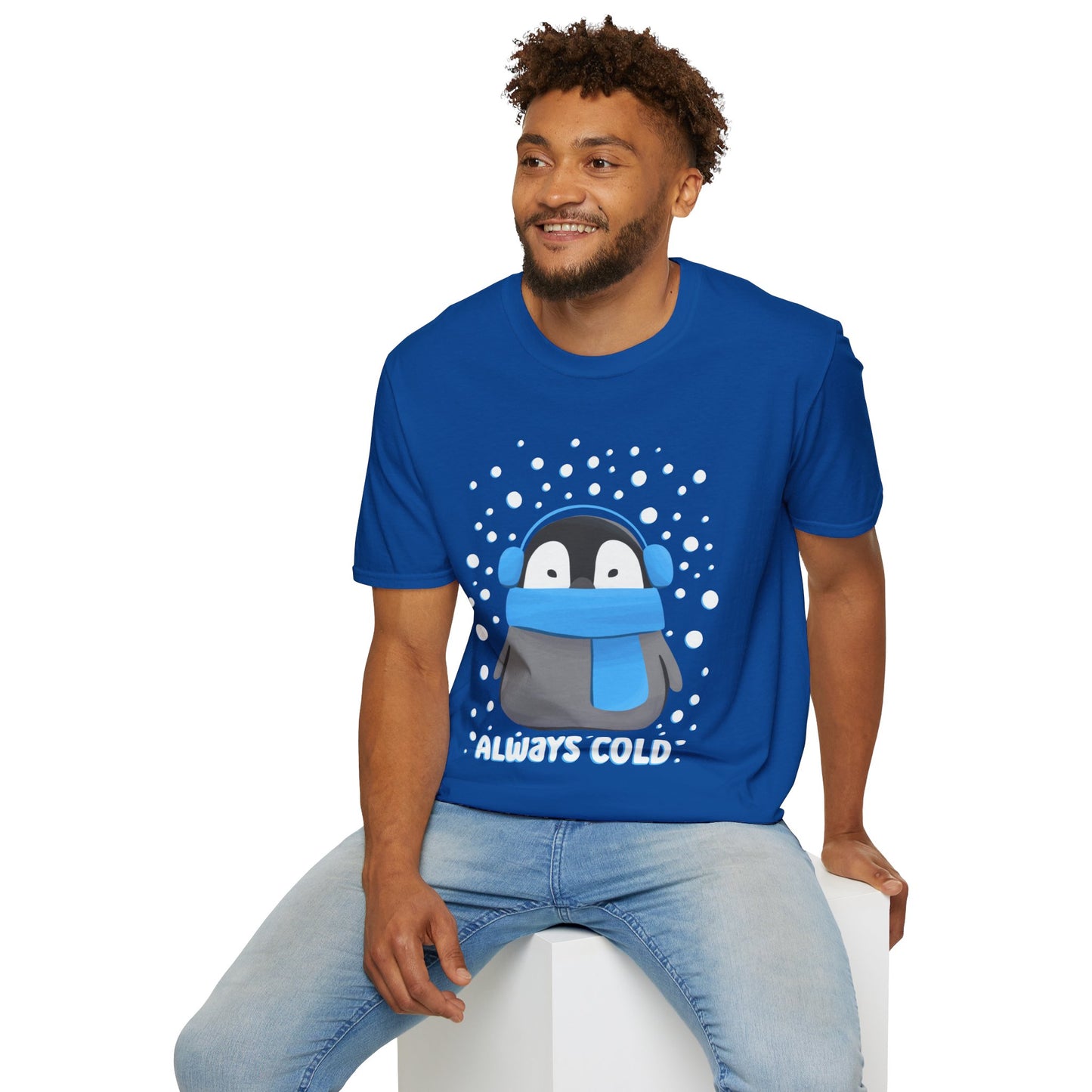 Always Cold Penguin Funny Gift for Someone Who is Always Cold T-Shirt