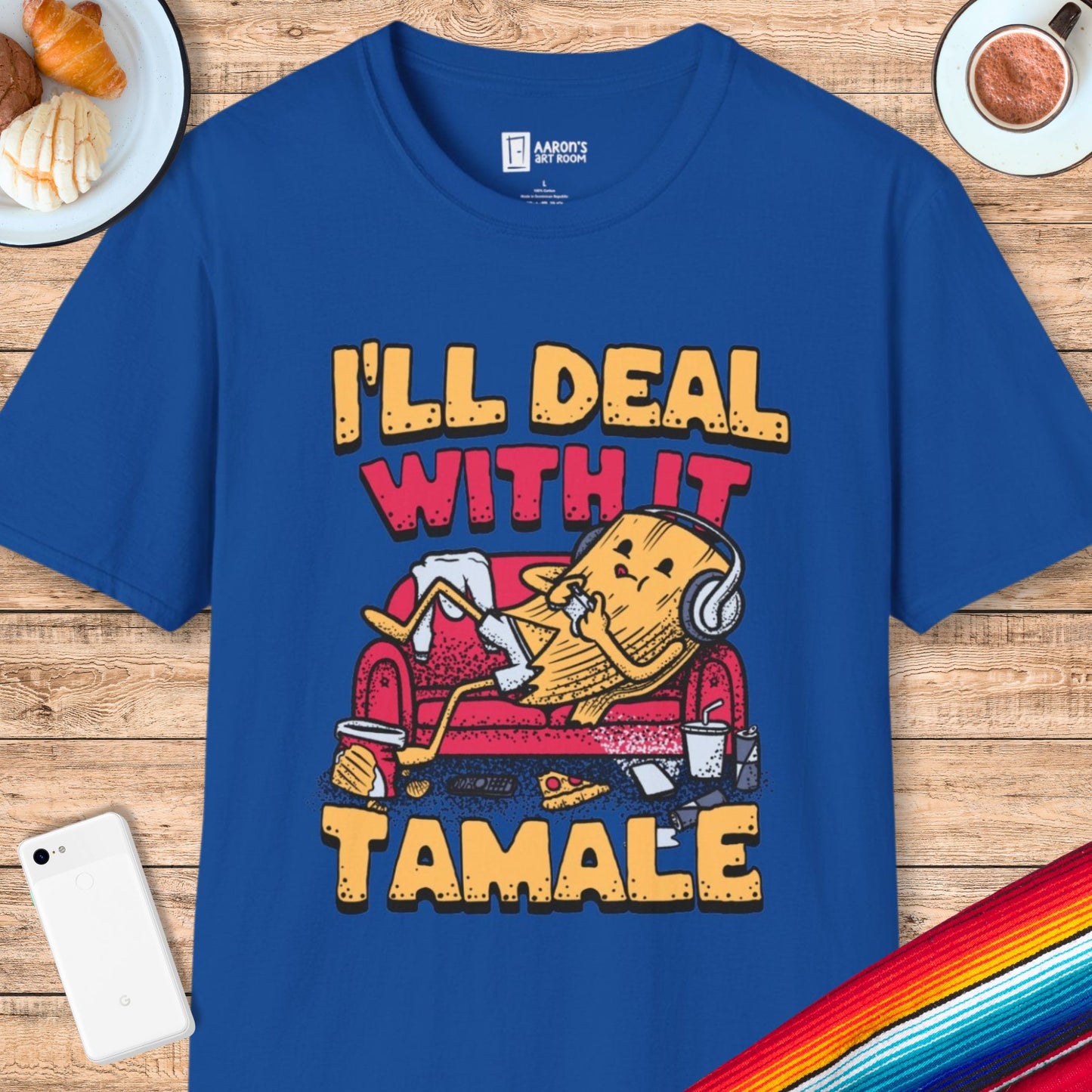 I'll Deal With it Tamale T-Shirt