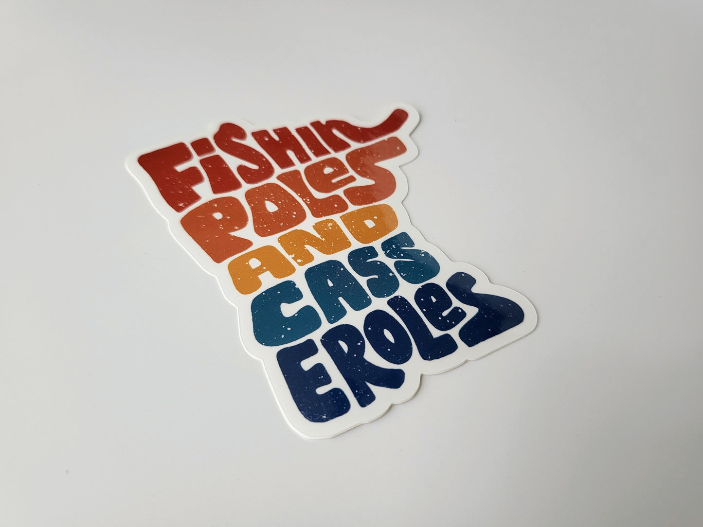 Fishin Poles and Casseroles - Funny Minnesota Sticker