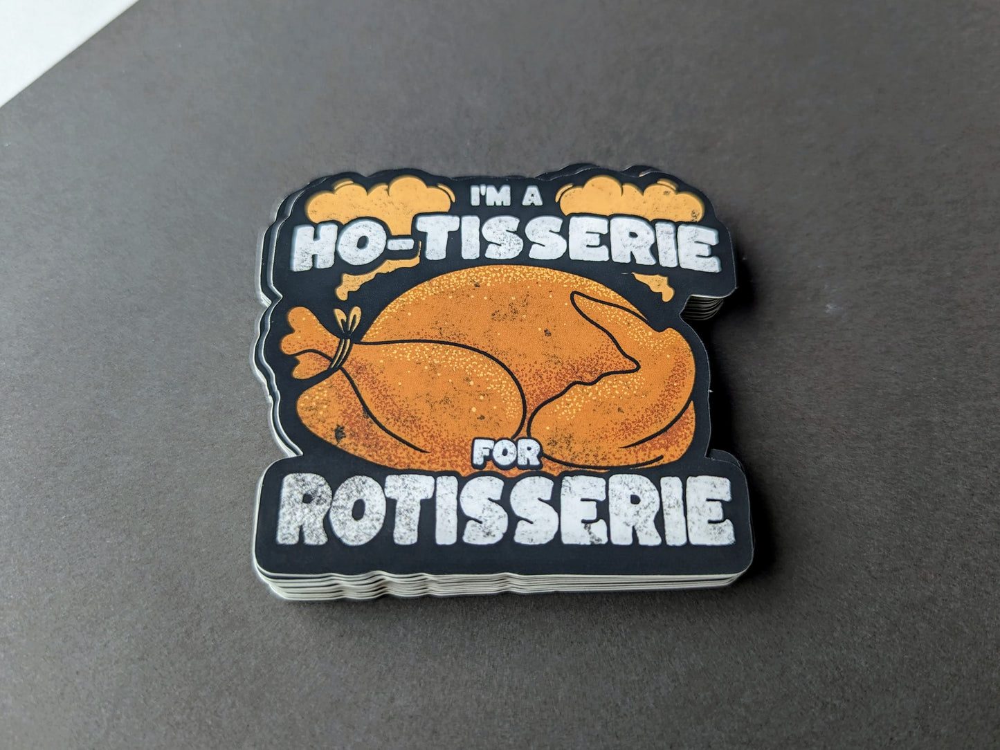 Ho-Tisserie for Rotisserie Funny Foodie Vinyl Sticker