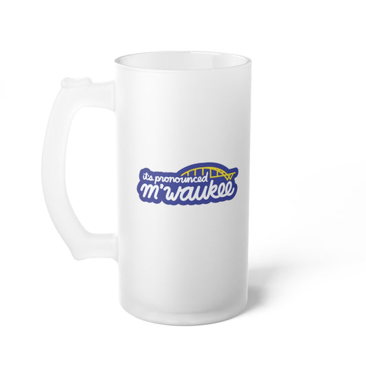 It's Pronounced M'Waukee Frosted Beer Mug - 1