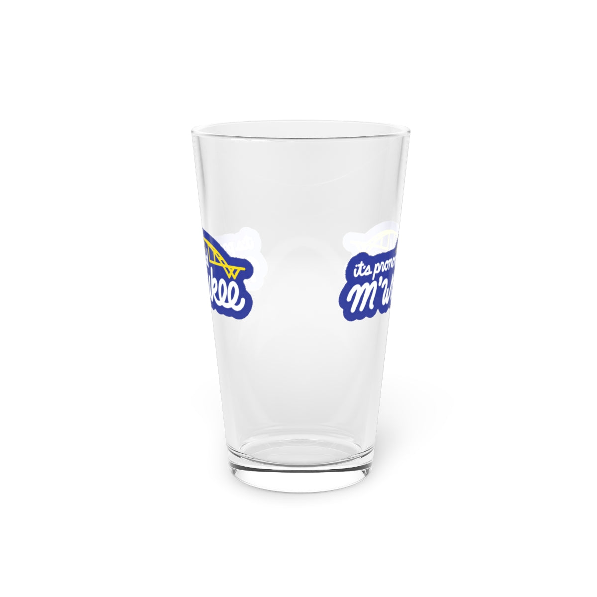 It's Pronounced M'Waukee Pint Glass - 4