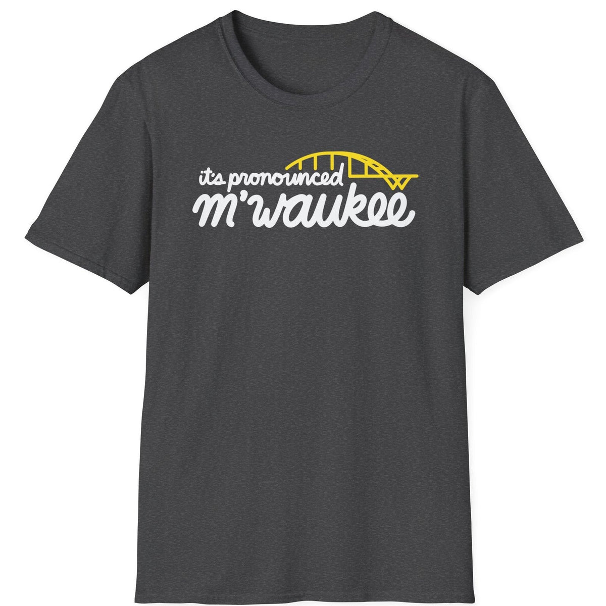 It's Pronounced M'Waukee tee - Dark Heather - front