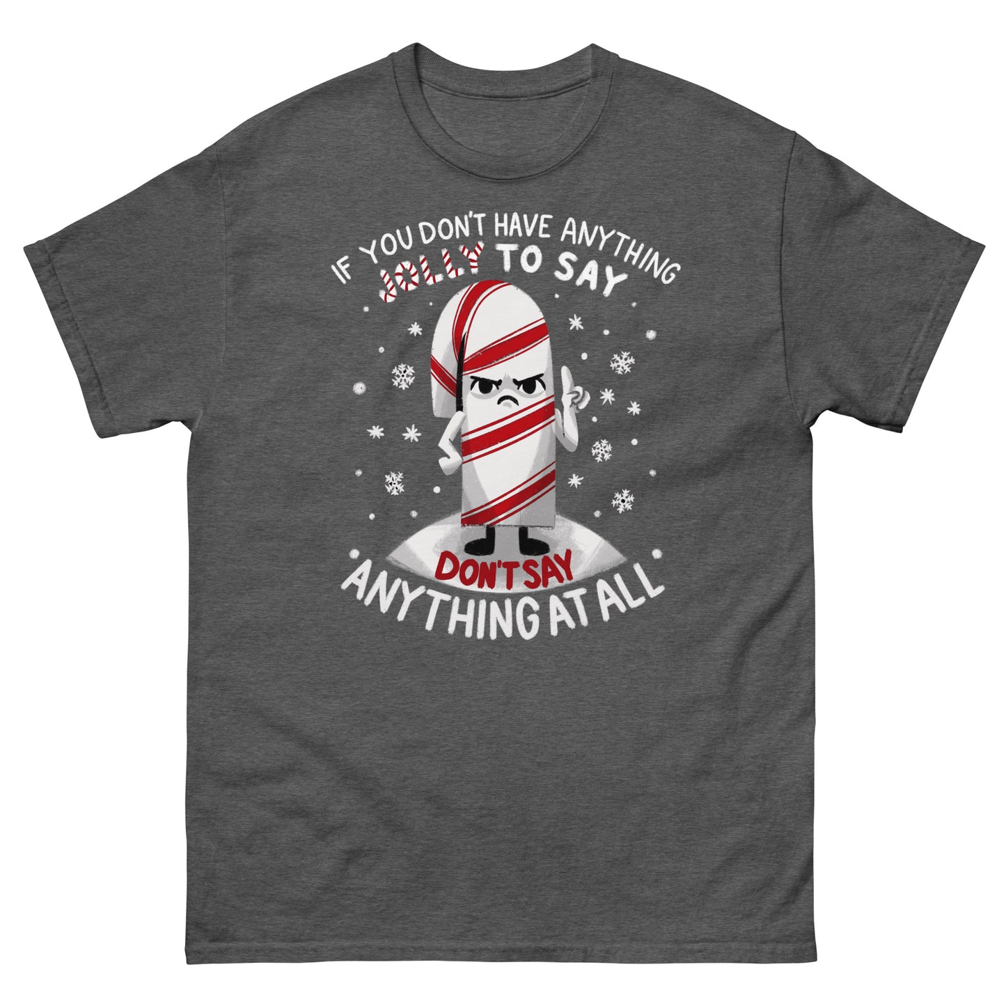 If You Don't Have Anything Nice To Say - Funny Christmas T-Shirt