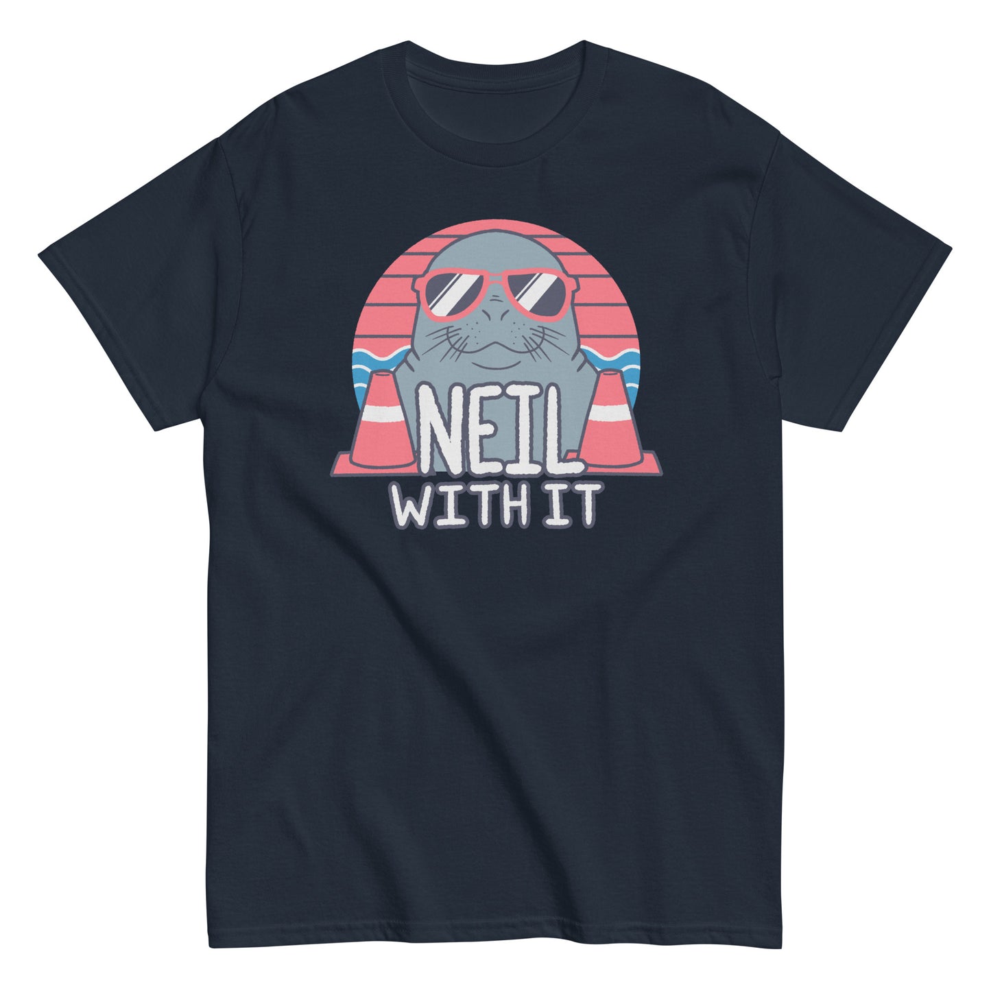 Neil With It - Funny Neil the Seal T-Shirt Tasmanian Seal