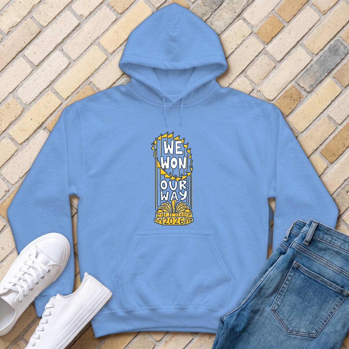 We Won Our Way Hoodie - Carolina Blue - front