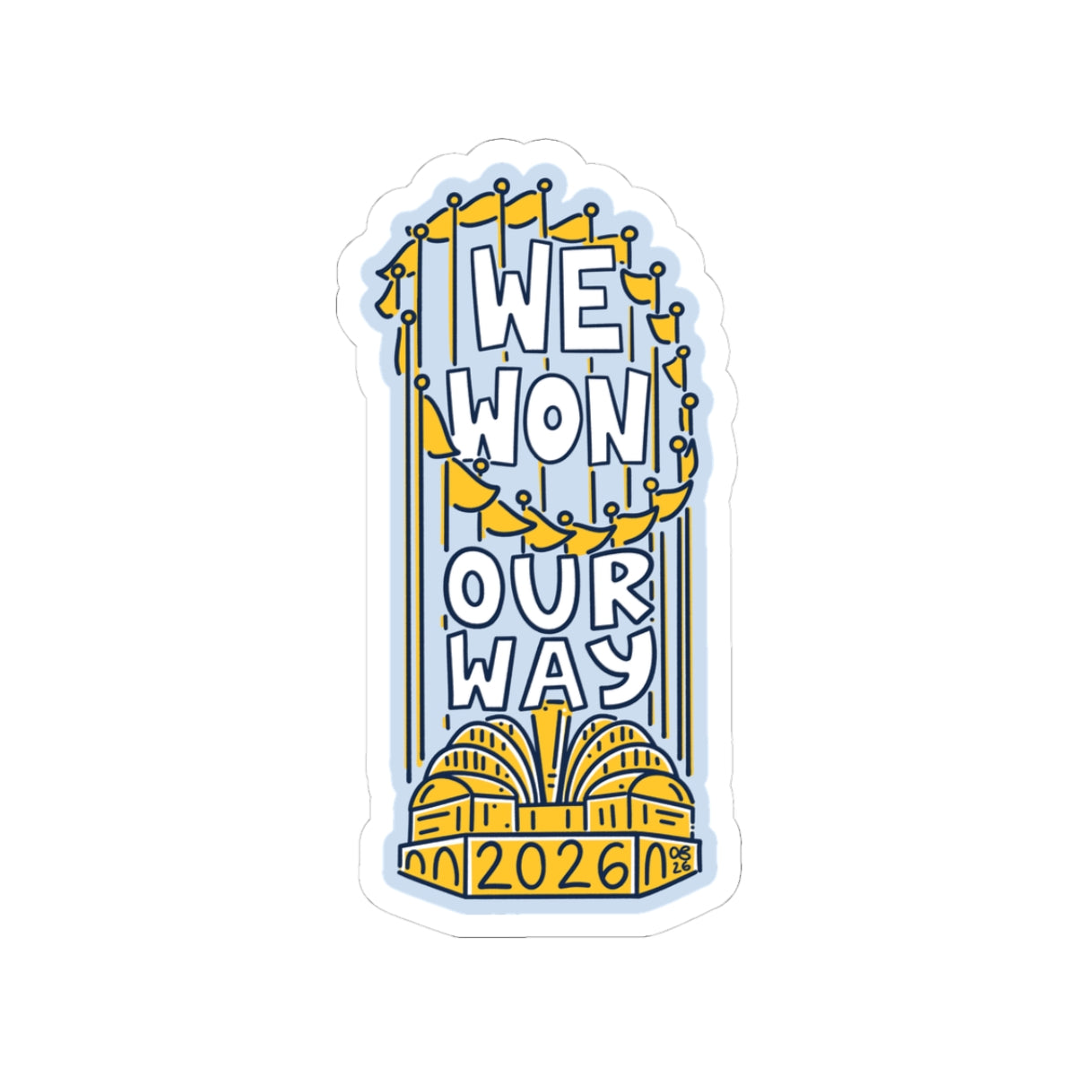 We Won Our Way Light Blue Sticker - 1