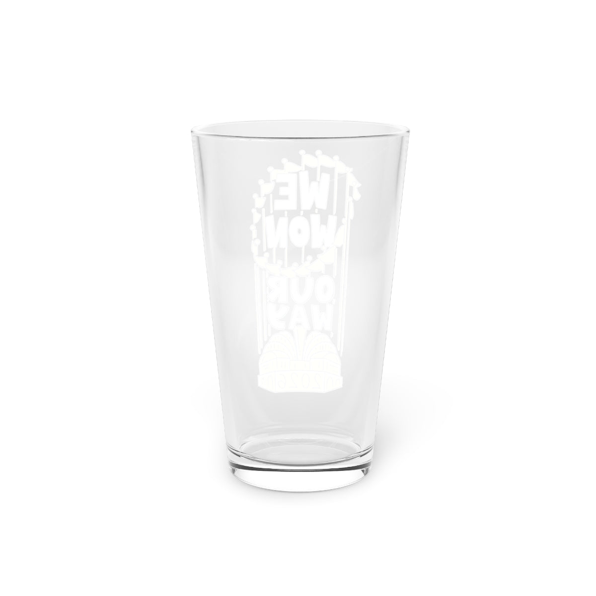 We Won Our Way Pint Glass - 4