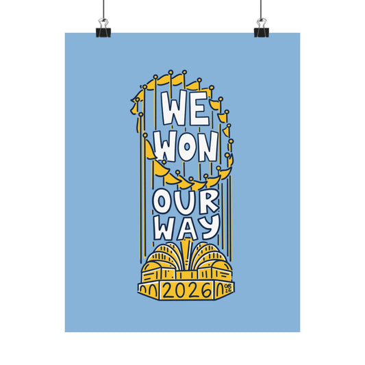 We Won Our Way Print - 1