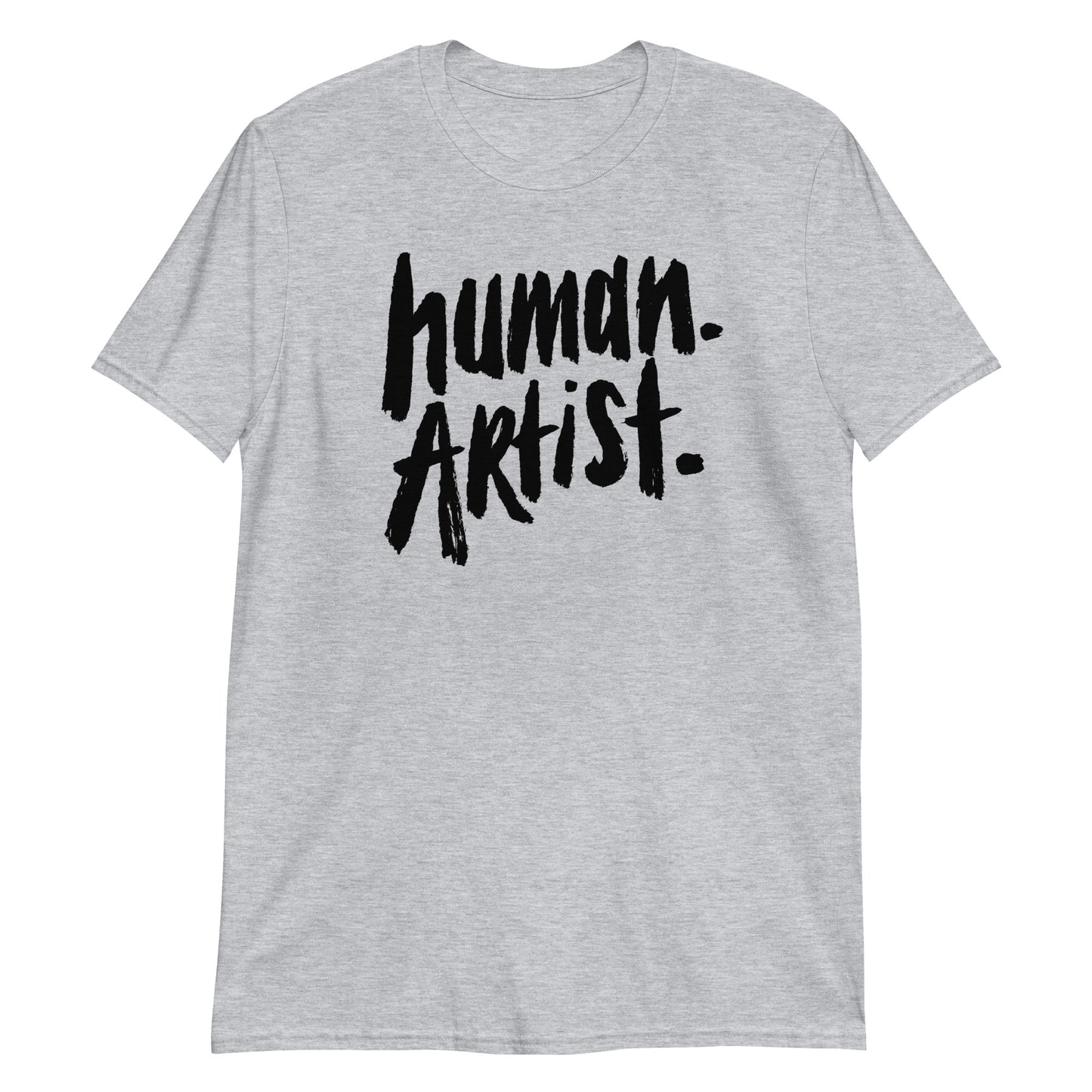 human. Artist. (on white or grey) T-Shirt
