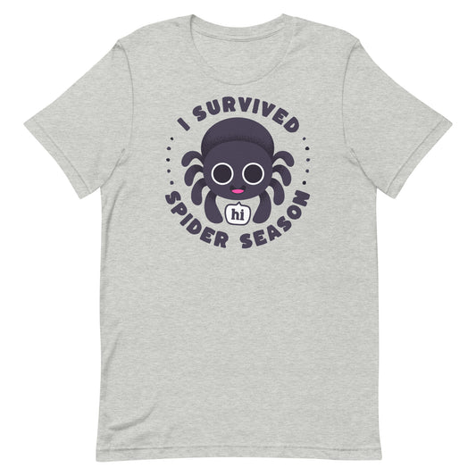 I Survived Spider Season - Funny PNW T-Shirt