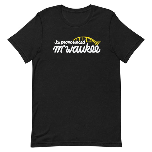 It's pronounced M'Waukee - Milwaukee
