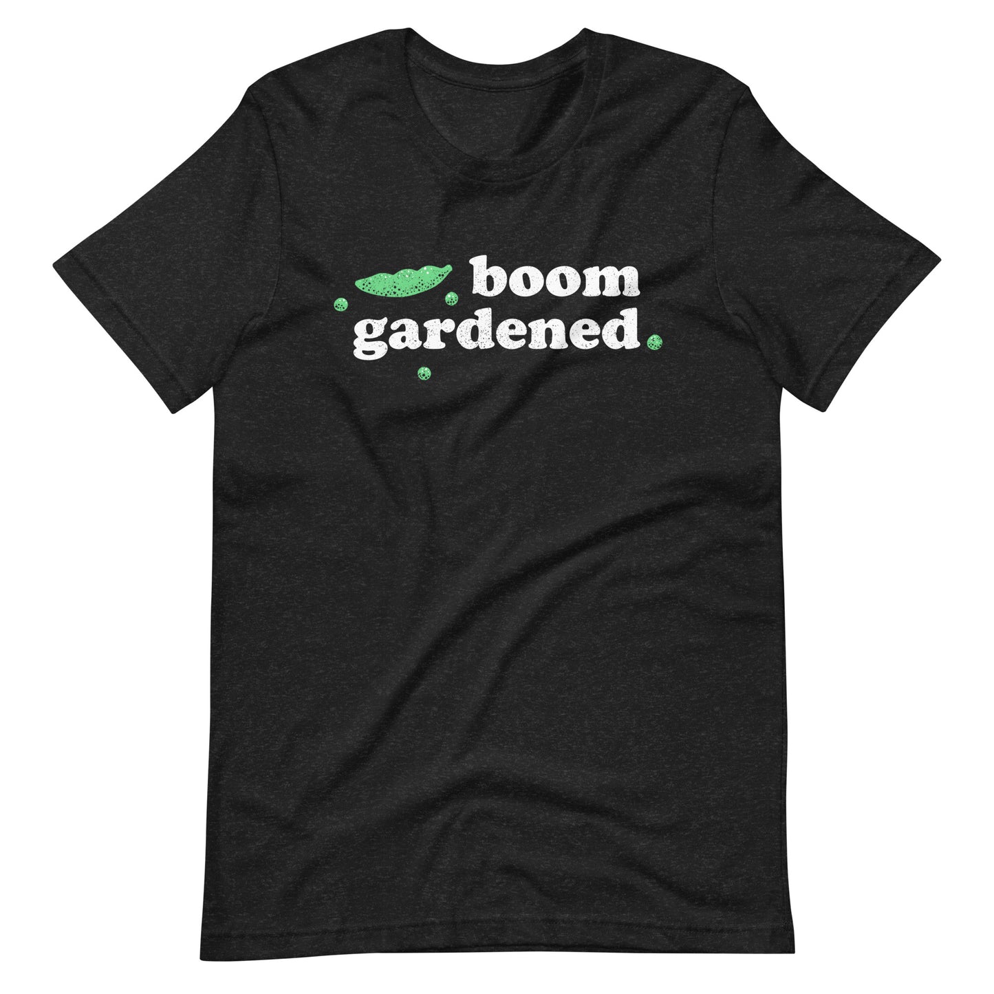 Boom Gardened - Work on Your Best Garden Layout T-shirt